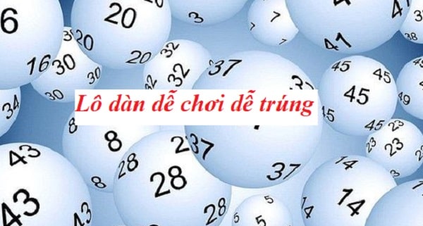 cách chơi dàn đề 6 số nâng cao