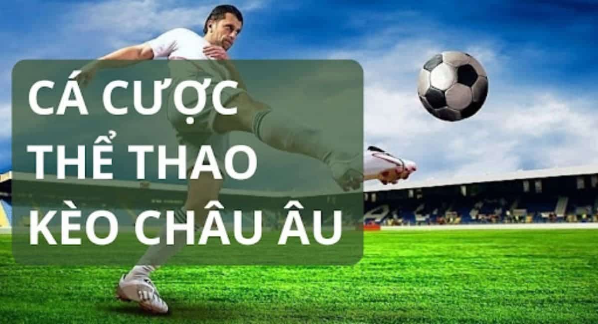 cá cược thể thao kèo châu Âu