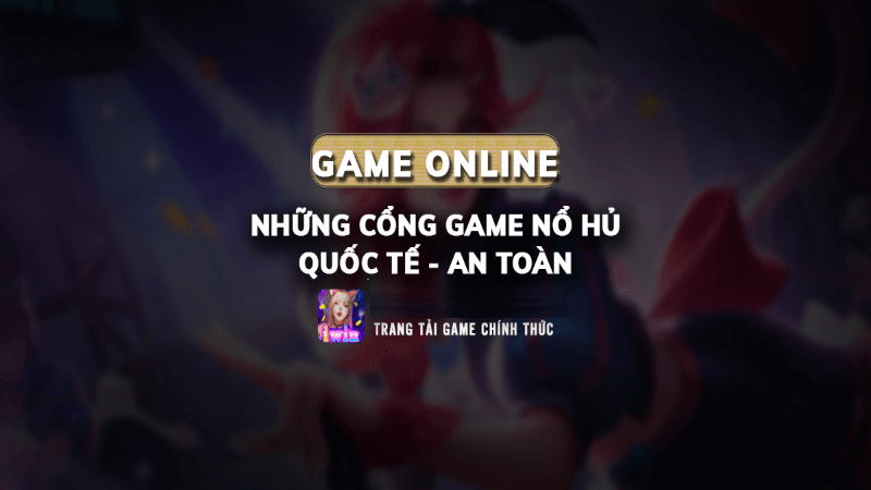 các chiến thuật chơi game nổ hũ quốc tế